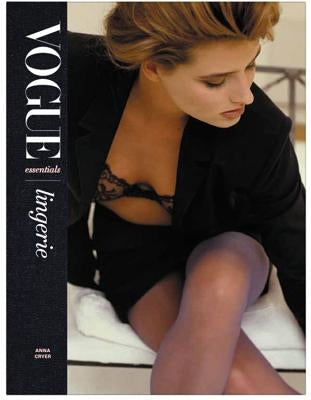 Vogue Essentials Lingerie by Cryer, Anna