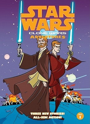 Star Wars: Clone Wars Adventures: Vol. 1 by Blackman, Haden