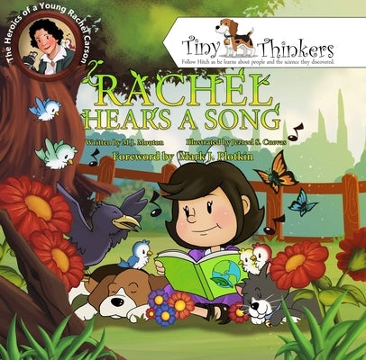 Rachel Hears a Song: The Heroics of a Young Rachel Carson by Mouton, M. J.