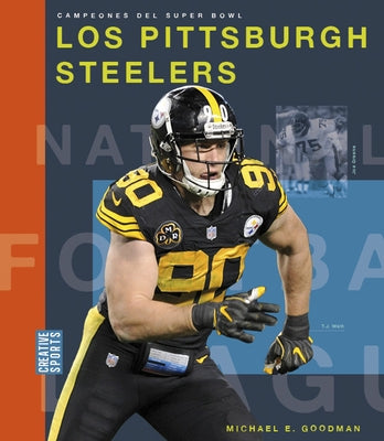 Los Pittsburgh Steelers by Goodman, Michael E.