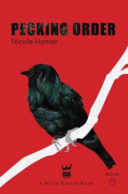 Pecking Order by Homer, Nicole