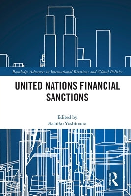 United Nations Financial Sanctions by Yoshimura, Sachiko