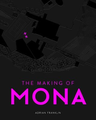 The Making of Mona by Franklin, Adrian