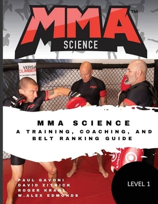 MMA Science: A training, Coaching, and Belt Ranking Guide by Zitnick, David