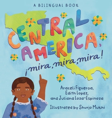 Central America, ¡Mira, Mira, Mira! by Mukhi, Shurjo