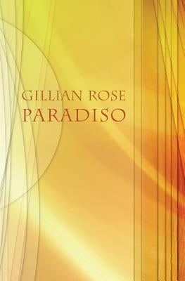 Paradiso by Rose, Gillian