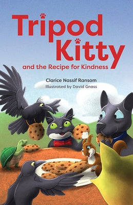 Tripod Kitty and the Recipe for Kindness by Ransom, Clarice Nassif
