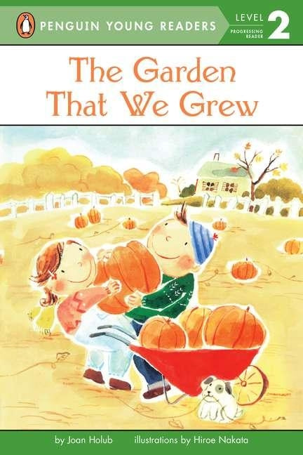 The Garden That We Grew by Holub, Joan