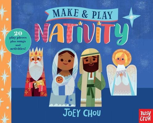 Make and Play: Nativity by Chou, Joey