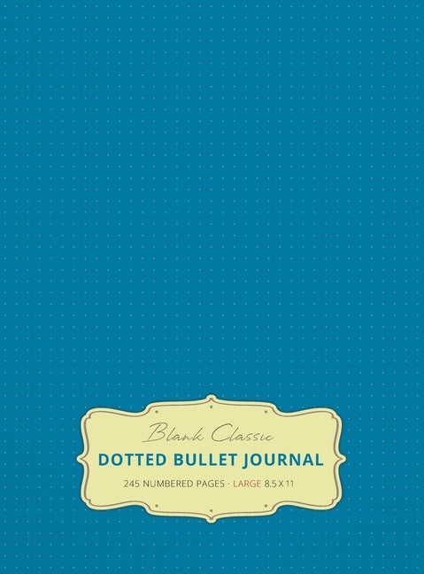 Large 8.5 x 11 Dotted Bullet Journal (Blue #9) Hardcover - 245 Numbered Pages by Blank Classic