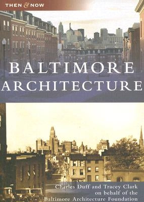 Baltimore Architecture by Duff, Charles