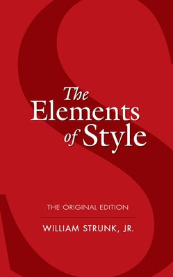 The Elements of Style by Strunk, William