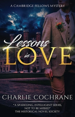 Lessons in Love: A sparkling tale of mystery, murder and romance by Cochrane, Charlie