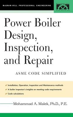 Power Boiler Design, Inspection, and Repair by Malek, Mohammad