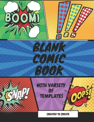 Blank Comic Book for kids with variety of templates: Variety of panel action layout templates to create your own comics. Blank comic book for kids and by Designs, Aaa