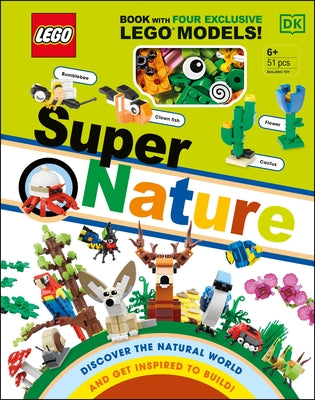 Lego Super Nature: Includes Four Exclusive Lego Mini Models by Skene, Rona