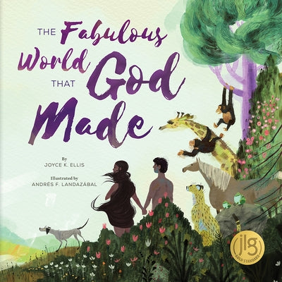 The Fabulous World That God Made by Ellis, Joyce K.