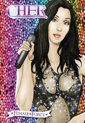 Female Force: Cher by Bassett, Zach