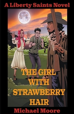 The Girl With Strawberry Hair by Moore, Michael