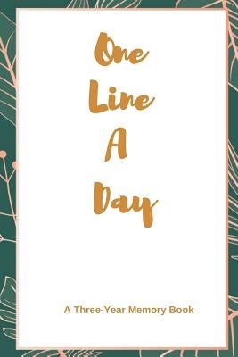 One Line A Day: A Three-Year Memory Book by Books, Beautiful Colorful