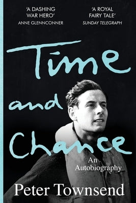 Time and Chance by Townsend, Peter