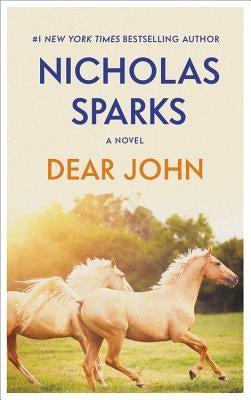 Dear John by Sparks, Nicholas