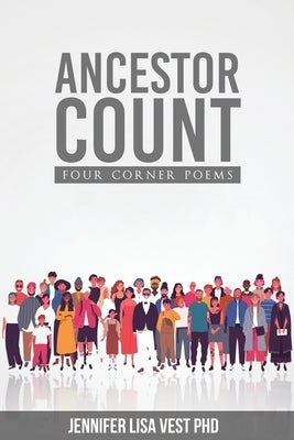 Ancestor Count: Four Corner Poems by Vest, Jennifer Lisa