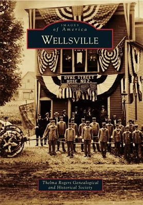Wellsville by Genealogical, Thelma Rogers