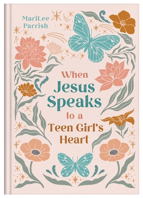 When Jesus Speaks to a Teen Girl's Heart by Parrish, Marilee