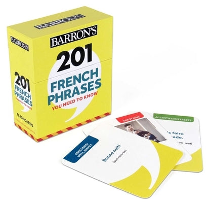 201 French Phrases You Need to Know Flashcards by Kendris, Theodore