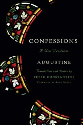 Confessions: A New Translation by Augustine