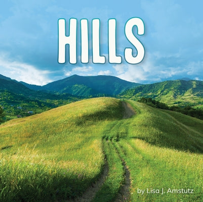 Hills by Amstutz, Lisa J.