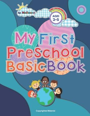 My First Preschool Basic Book by Malinary