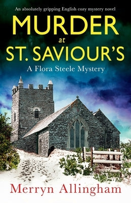 Murder at St Saviour's: An absolutely gripping English cozy mystery novel by Allingham, Merryn