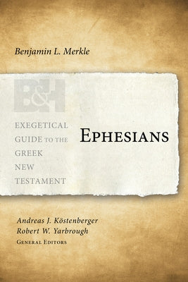 Ephesians by Merkle, Benjamin L.