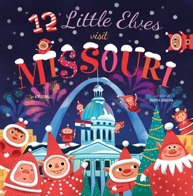 12 Little Elves Visit Missouri by Ingalls, Ann