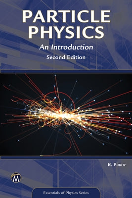 Particle Physics: An Introduction by Purdy, Robert