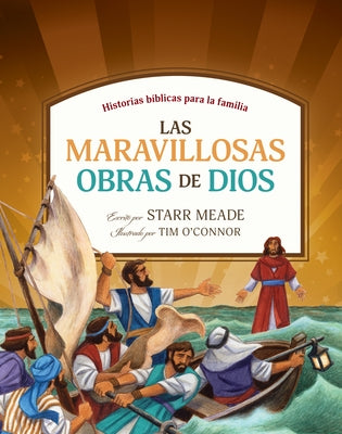 Las Maravillosas Obras de Dios: Historias Bíblicas Para La Familia by Tyndale