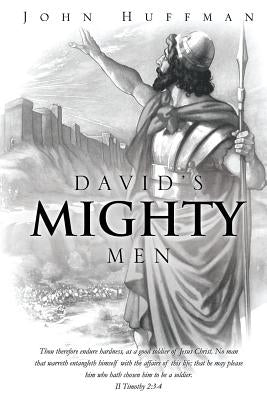 David's Mighty Men by Huffman, John