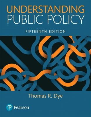 Understanding Public Policy by Dye, Thomas R.