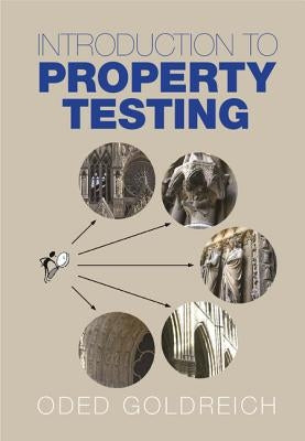 Introduction to Property Testing by Goldreich, Oded