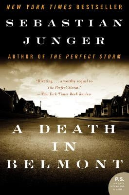 A Death in Belmont by Junger, Sebastian