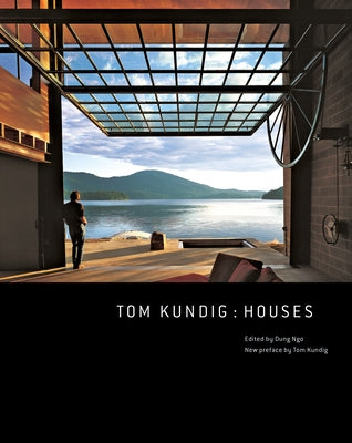 Tom Kundig: Houses by Ngo, Dung