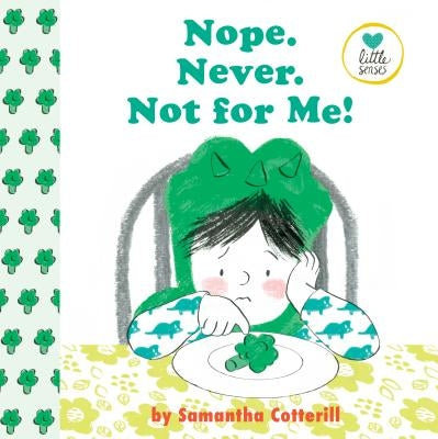 Nope. Never. Not for Me! by Cotterill, Samantha