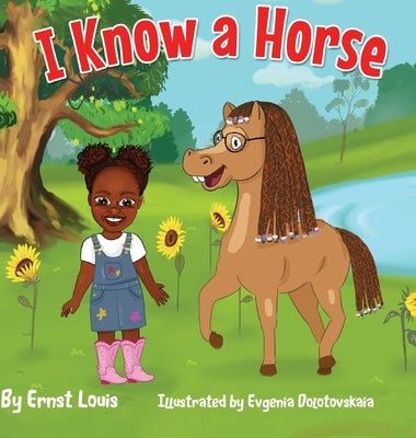 I Know a Horse by Louis, Ernst