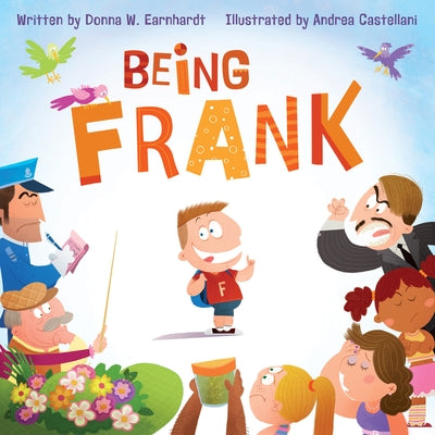 Being Frank by Earnhardt, Donna W.