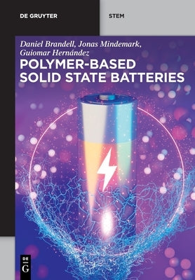 Polymer-Based Solid State Batteries by Brandell, Daniel