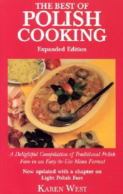 Best of Polish Cooking (Expanded) by West, Karen