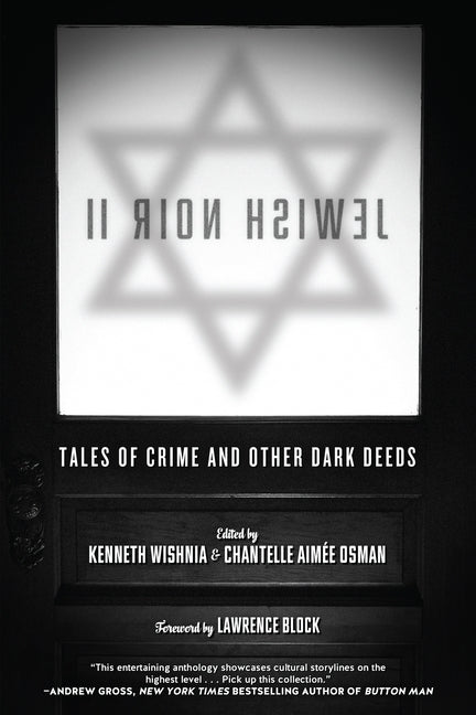 Jewish Noir II: Tales of Crime and Other Dark Deeds by Wishnia, Kenneth