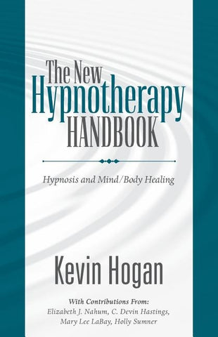 The New Hypnotherapy Handbook by Hogan, Kevin
